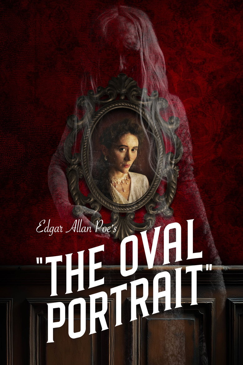Edgar Allan Poe’s The Oval Portrait (2025)