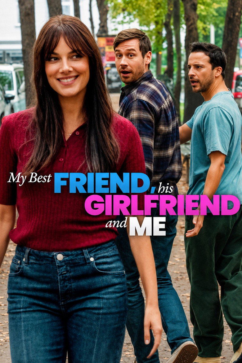 My Best Friend, His Girlfriend and Me 2026 movie poster